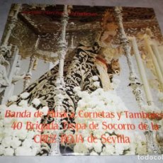 Discos de vinil: BANDA DE MUSICA, CORNETAS Y TAMBORES 40 BRIGADA TROPA DE SOCORRO DE LA CRUZ ROJA DE SEVILLA. Lote 309768788