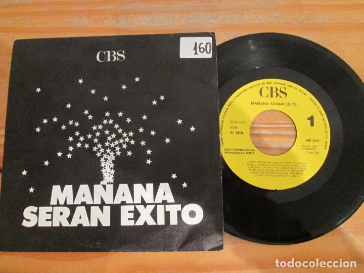 Discos de vinilo: CBS. MA&Ntilde;ANA SER&Aacute;N &Eacute;XITOS. Single Promocional 1987 - Foto 1