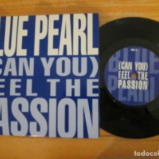 Discos de vinilo: BLUE PEARL - (CAN YOU) FEEL THE PASSION / I´M ON TO YOU. UK EDITION 1991.. Lote 309792393