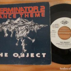 Discos de vinilo: THE OBJECT - TERMINATOR 2. DANCE THEME. SPANISH PROMO EDITION. 1991. Lote 309797373