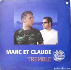 Discos de vinilo: MARC ET CLAUDE - TREMBLE - 2 MAXI SINGLE. Lote 309837298