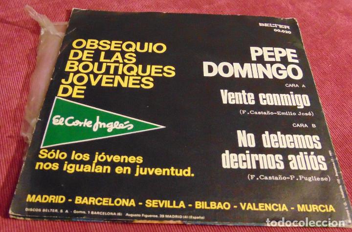 Discos de vinilo: PEPE DOMINGO - VENTE CONMIGO - SINGLE 1975 - Foto 2