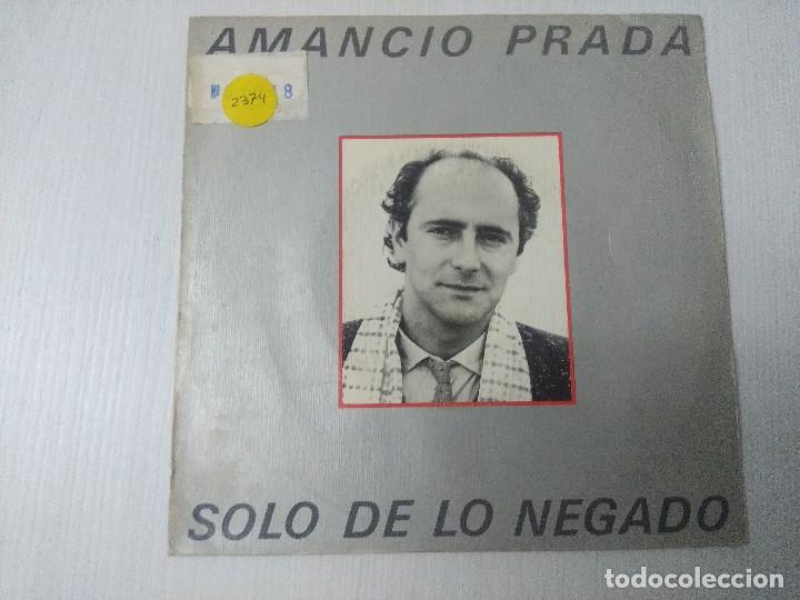 Discos de vinilo: AMANCIO PRADA/SOLO DE LO NEGADO/SINGLE. - Foto 1