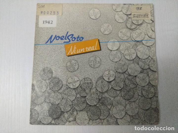 Discos de vinilo: NOEL SOTO/NI UN REAL/SINGLE. - Foto 1