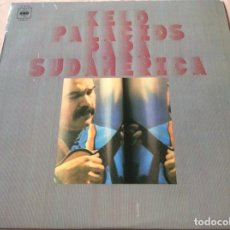 Discos de vinilo: KELO PALACIOS. PARA SUDAMERICA. CBS 1976.. Lote 310584058