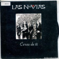 Disques de vinyle: LAS NOVIAS / CERCA DE TI (SINGLE MERCURY PROMO 1992) BUNBURY. Lote 310592783