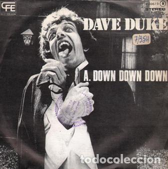 Discos de vinilo: SINGLE, DAVE DUKE. A. DOWN DOWN DOWN, B. JUST MY KIND. SG-667 - Foto 1