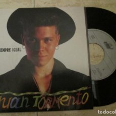 Discos de vinilo: JUAN TORMENTO SIEMPRE IGUAL / SÉ QUE HAY ALGUIEN MÁS. 1990