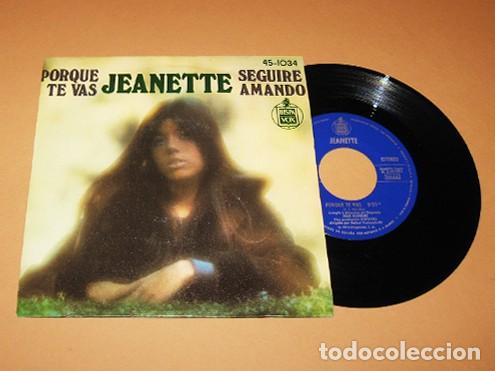Discos de vinilo: JEANETTE - PORQUE TE VAS - SINGLE - 1974 - HISPAVOX SPAIN - EXCELENTE