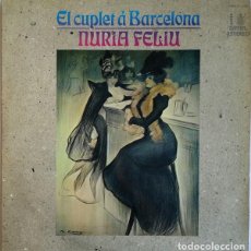 Discos de vinilo: NURIA FELIU. EL CUPLET A BARCELONA.