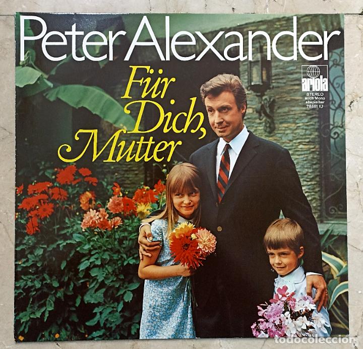 Discos de vinilo: LP PETER ALEXANDER - F&Uuml;R DICH, MUTTER - ARIOLA - Foto 1