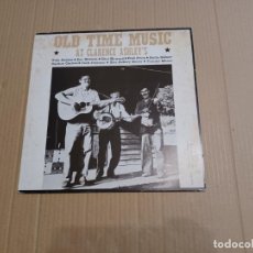 Discos de vinilo: VARIOS ARTISTAS - OLD TIME MUSIC AT CLARENCE ASHLEY´S LP 1984 EDICION ESPAÑOLA