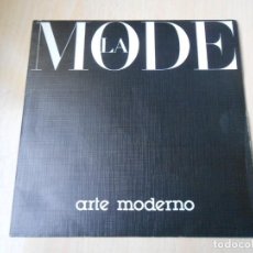 Discos de vinilo: LA MODE, SG, ARTE MODERNO + 1, AÑO 1984