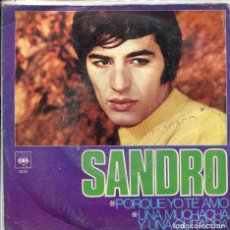 Discos de vinilo: SANDRO / UNA MUCHCHA Y UNA GUITARRA / PORQUE YO TE AMO (SINGLE CBS 1969). Lote 311091713