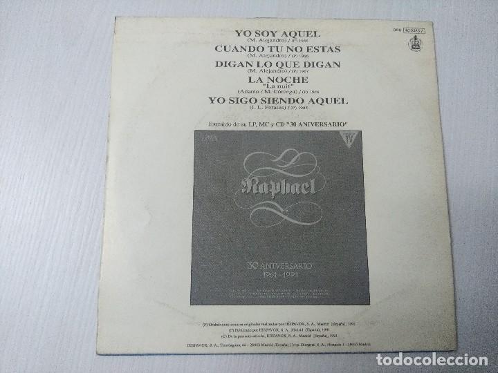 Discos de vinilo: RAPHAEL/YO SOY AQUEL/SINGLE. - Foto 3