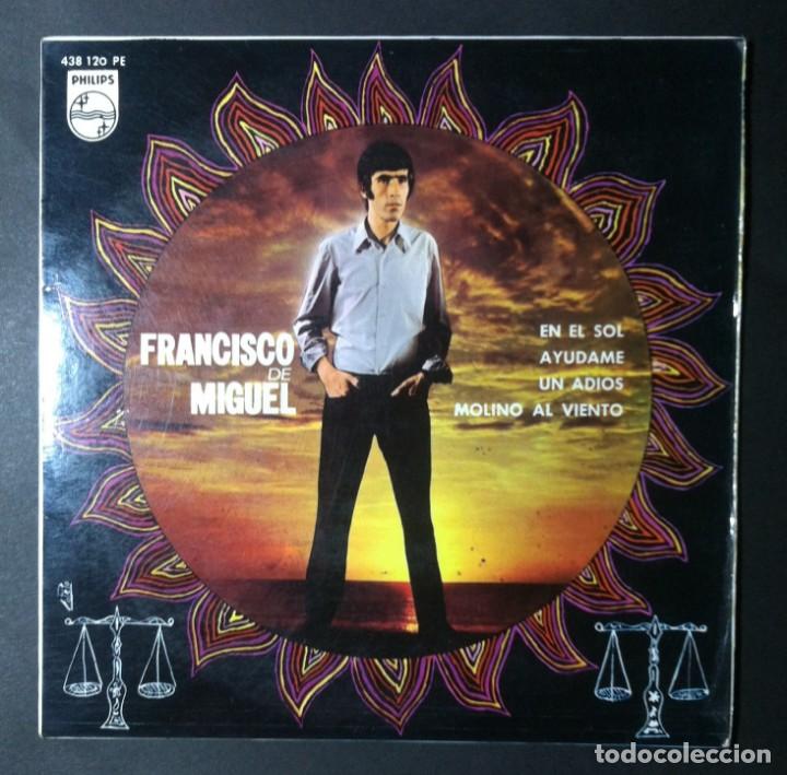 Discos de vinilo: FRANCISCO DE MIGUEL - En EL Sol - EP 1967 - PHILIPS - Foto 1
