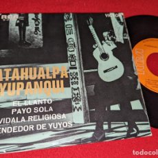 Discos de vinilo: ATAHUALPA YUPANQUI EL LLANTO/PAYO SOLA/VIDALA RELIGIOSA/VENDEDOR DE YUYOS EP 7'' 1970 RCA SPAIN EX. Lote 311826173
