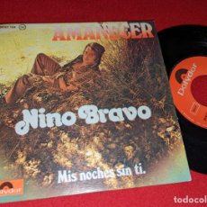 Discos de vinil: NINO BRAVO AMANECER/MIS NOCHES SIN TI 7'' SINGLE 1975 POLYDOR. Lote 311826918