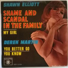 Discos de vinilo: SHAWN ELLIOTT: SHAME AND SCANDAL IN THE FAMILY/ MY GIRL. DEREK MARTIN: YOU BETTER GO/ YOU KNOW. 1964. Lote 311856978