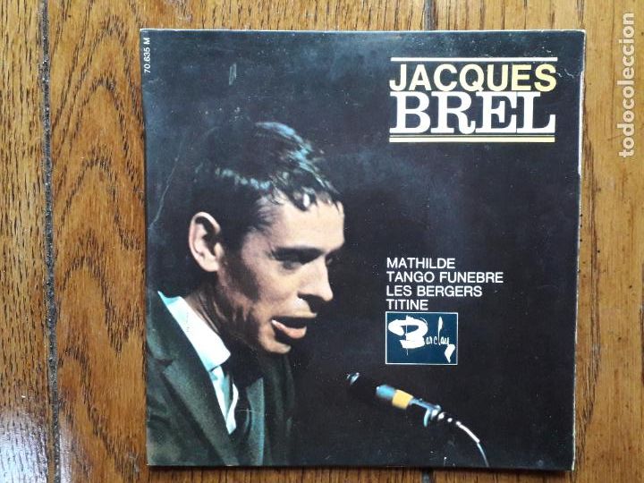 Discos de vinilo: Jacques brel - mathilde + tango funebre + les bergers + titine - Foto 1