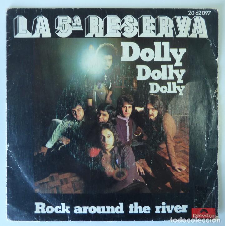 Discos de vinilo: LA 5&ordf; RESERVA // DOLLY, DOLLY, DOLLY // 1973 // SINGLE - Foto 1