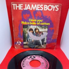 Discos de vinilo: THE JAMES BOYS - I LOVE YOU / PICK A BALE OF COTTON, SG 7” SPAIN 1974 VINILO SINGLE 7”