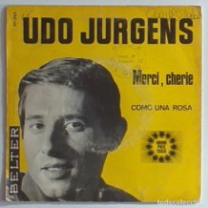 Discos de vinilo: UDO JURGENS. COMO UNA ROSA. MERCI, CHERIE. VINILO. BELTER. GRAND PRIX 1966. 07-260. Lote 312197153