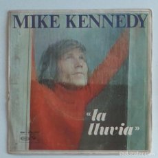 Discos de vinilo: MIKE KENNEDY. LA LLUVIA. CUANDO PIENSO EN TI. VINILO SONO PLAY SN 20.201