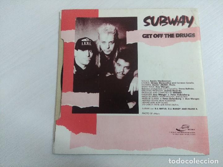 Discos de vinilo: SUBWAY/GET OFF THE DRUGS/SINGLE. - Foto 3