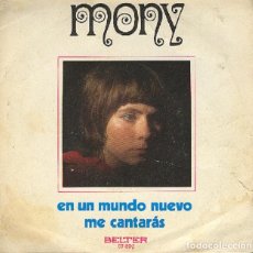 Disques de vinyle: MONY - EN UN MUNDO NUEVO; ME CANTARÁS - BELTER 07-890 - 1971. Lote 312309668