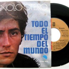 Discos de vinilo: MANOLO OTERO - TODO EL TIEMPO DEL MUNDO - SINGLE EMI 1974 BPY. Lote 312360983