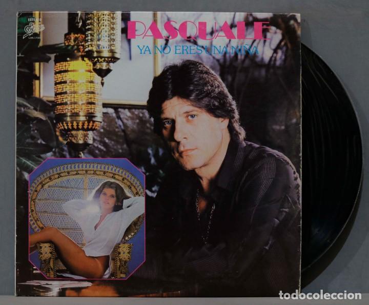 Discos de vinilo: LP. PASQUALE. YA NO ERES UNA NI&Ntilde;A - Foto 1