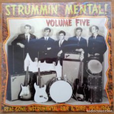 Discos de vinilo: VARIOS - STRUMMIN' MENTAL! VOL.5 - REAL GONE INSTRUMENTAL R&R & SURF: 1958-1966 - NUEVO / NEW. Lote 312447638