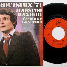Discos de vinilo: MASSIMO RANIERI - L'AMORE E UN ATTIMO - SINGLE CBS 1971 EUROVISION BPY