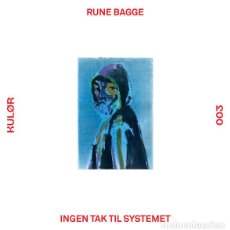 Discos de vinilo: RUNE BAGGE - INGEN TAK TIL SYSTEMET - 12” [KULØR, 2019] TECHNO DRUM N BASS IDM