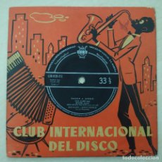 Discos de vinilo: JEAN SCAPIO Y ENRICO DONALDI - DANCE A GOGO - EP SPAIN 1959 - CLUB INTERNACIONAL DEL DISCO. Lote 312625553