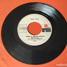 Disques de vinyle: JOSE JOSE VAMOS A DARNOS UN TIEMPO BALADA 1982 45RPM SINGLE EDICION PERU. Lote 312751998