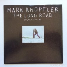 Discos de vinilo: MARK KNOPFLER – THE LONG ROAD / IRISH BOY , UK 1984 VERTIGO