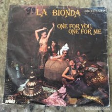 Discos de vinilo: LA BIONDA - ONE FOR YOU, ONE FOR ME . SINGLE 1978 GERMANY. Lote 312946798
