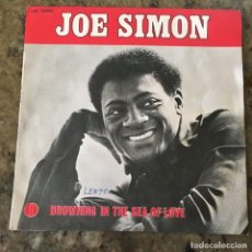 Discos de vinilo: JOE SIMON - DROWNING IN THE SEA OF LOVE . SINGLE. FRANCIA. Lote 312957848