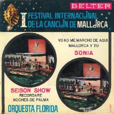 Discos de vinilo: I FESTIVAL DE MALLORCA - SONIA MALLORCA Y TÚ +1; SEISON SHOW - RECORDARÉ + 1 - BELTER 51.421 - 1964. Lote 312970658