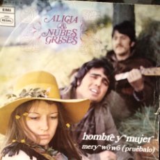 Discos de vinilo: VINILO SINGLE - ALICIA & NUBES GRISES ”HOMBRE Y MUJER/MERY WO WO (PRUEBALO)” ES.70. Lote 313037593
