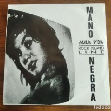 Discos de vinilo: MANO NEGRA - MALA VIDA - ROCK ISLAND LINE ************** SUPER RARO SINGLE ESPAÑOL 1988. Lote 313051658