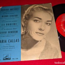 Discos de vinilo: MARIA CALLAS ORQ.FILARMONIA DIR:T.SERAFIN BUTTERFLY/LESCAUT/SCHICCHI/BOHEME EP 7'' 1959 ESPAÑA SPAIN. Lote 313286963