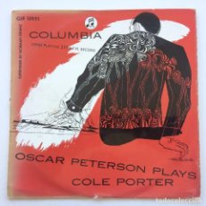 Discos de vinilo: OSCAR PETERSON – OSCAR PETERSON PLAYS COLE PORTER , 1ª ED UK 1956 COLUMBIA, DAVID STONE MARTIN. Lote 313573033