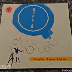 Discos de vinilo: OURIEL CLARK - SHAKE YOUR BUM. Lote 313574188
