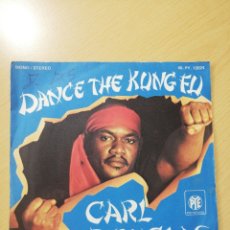 Discos de vinilo: CARL DOUGLAS - DANCE THE KUNG FU / CHANGING TIMES - SINGLE 45 RPM TOURS