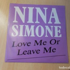 Discos de vinilo: NINA SIMONE - PROMOCION -, SG, LOVE ME OR LEAVE ME + 1, AÑO 1988. Lote 313693953