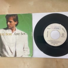 Discos de vinilo: MIGUEL BOSE - AIRE SOY SINGLE 7” SPAIN 1986 - PROMOCIONAL. Lote 313812298