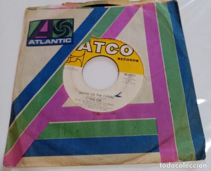 Disques de vinyle: TIN TIN-IS THAT THE WAY/SWANS ON THE CANAL-ATCO 45 6281-PEDIDO MINIMO 10 EUROS